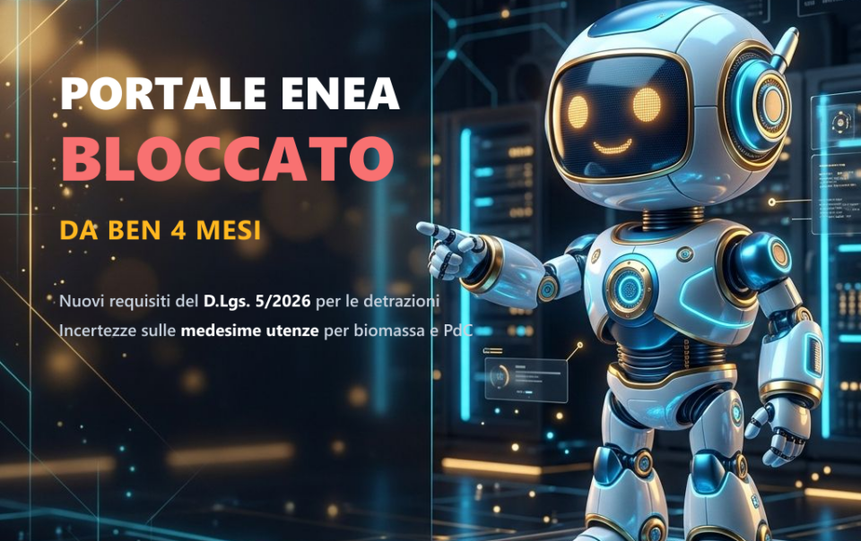 Copertina: Portale ENEA Bloccato da 4 Mesi: Il Danno Collaterale del D.Lgs. 5/2026 e il Caos delle "Medesime Utenze"